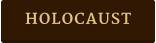 HOLOCAUST