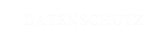 DATENSCHUTZ